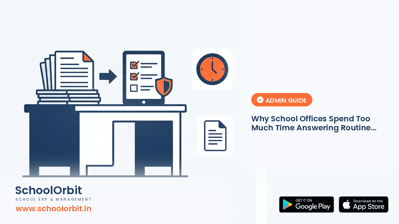 Why School Offices Spend Too Much Time Answering Routine Enquiries (and How to Fix It)