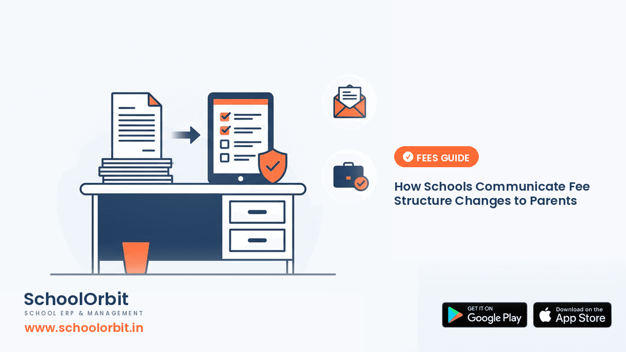 How Schools Communicate Fee Structure Changes to Parents