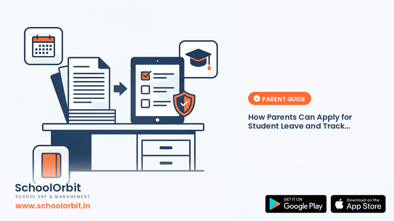 How Parents Can Apply for Student Leave and Track Absences