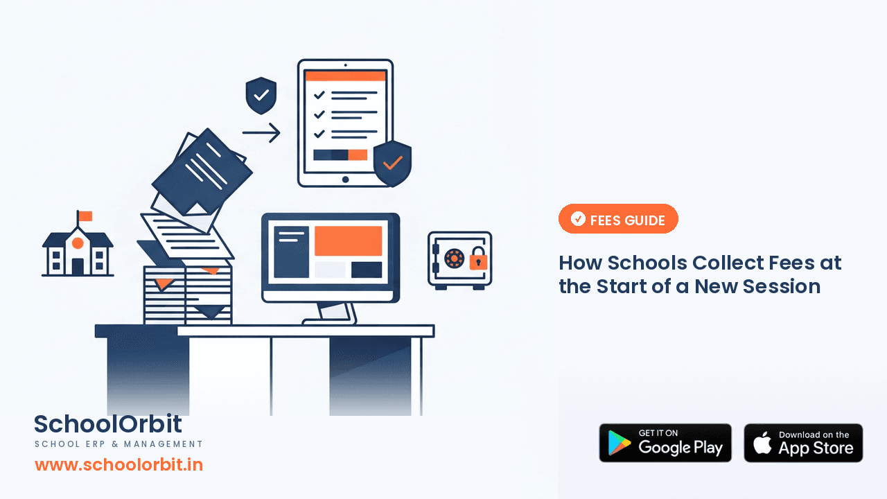 How Schools Collect Fees at the Start of a New Session