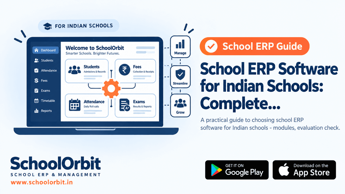 School ERP Software for Indian Schools: Complete Guide